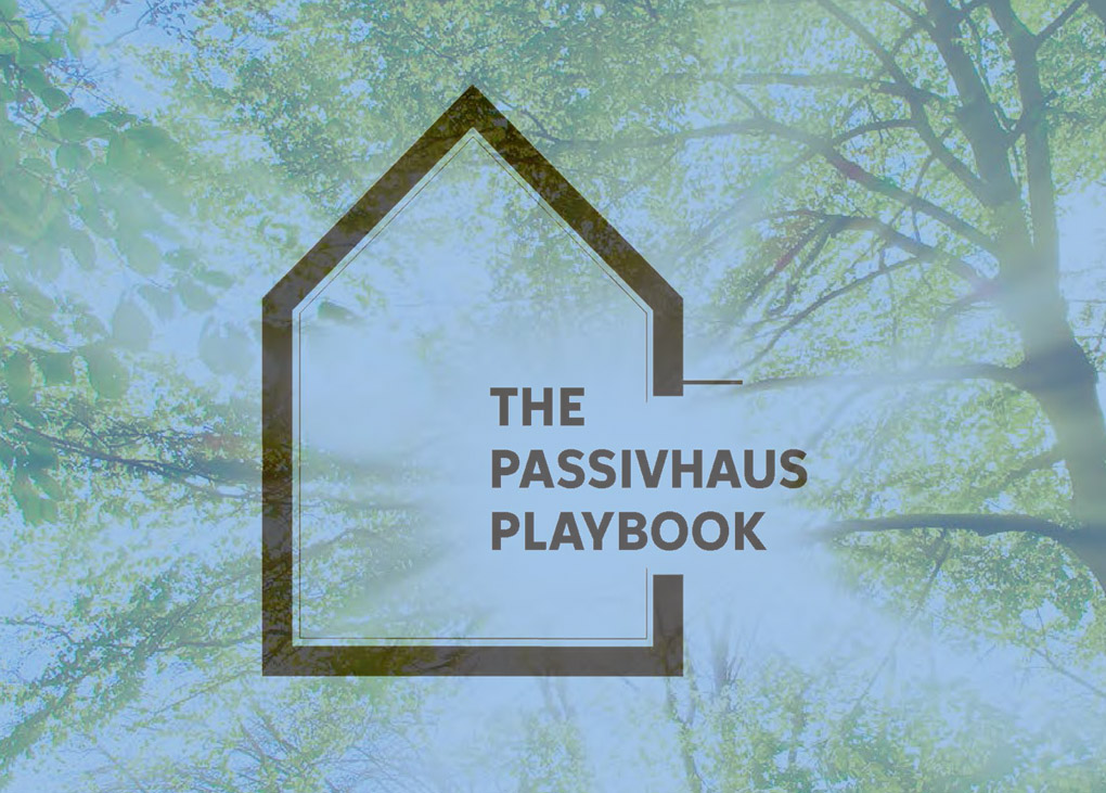 The Passivhaus Playbook